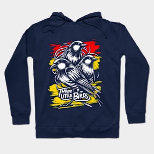 Three Little Birds Hoodie